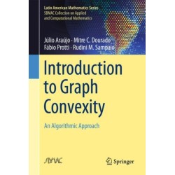 Introduction to Graph Convexity: An Algorithmic Approach