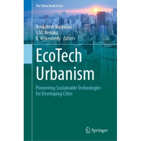 EcoTech Urbanism: Pioneering Sustainable Technologies for Developing Cities