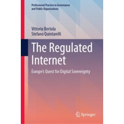 The Regulated Internet: Europe's Quest for Digital Sovereignty