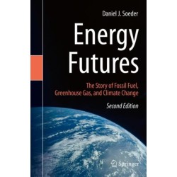 Energy Futures: The Story of Fossil Fuel, Greenhouse Gas, and Climate Change