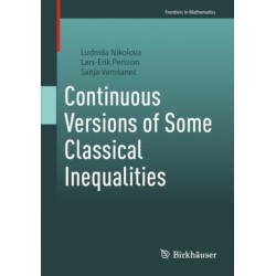 Continuous Versions of Some Classical Inequalities