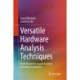 Versatile Hardware Analysis Techniques: From Waveform-based Analysis to Formal Verification
