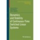 Dynamics and Stability of Continuous-Time Switched Linear Systems
