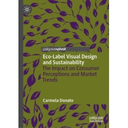 Eco-Label Visual Design and Sustainability: The Impact on Consumer Perceptions and Market Trends