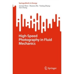 High-Speed Photography in Fluid Mechanics
