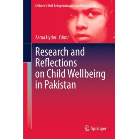 Research and Reflections on Child Wellbeing in Pakistan