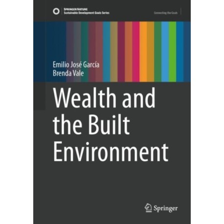Wealth and the Built Environment