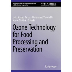 Ozone Technology for Food Processing and Preservation