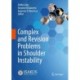 Complex and Revision Problems in Shoulder Instability