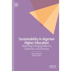 Sustainability in Algerian Higher Education: Balancing Emerging Reforms, Outcomes, and Practices