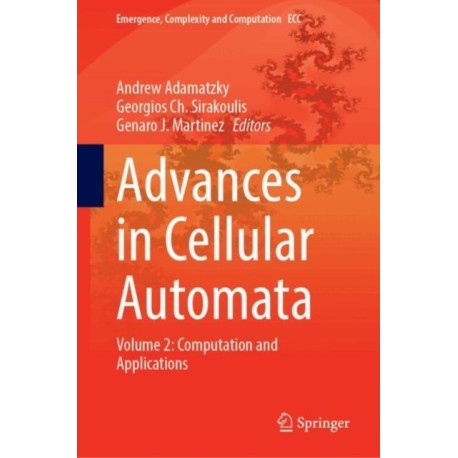 Advances in Cellular Automata: Volume 2: Computation and Applications