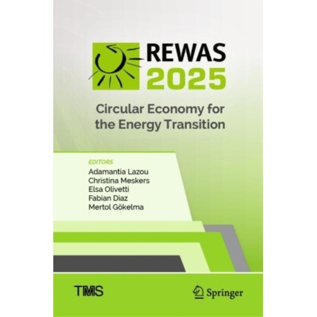 REWAS 2025: Circular Economy for the Energy Transition