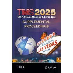 TMS 2025 154th Annual Meeting & Exhibition Supplemental Proceedings