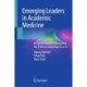 Emerging Leaders in Academic Medicine: A Concise Guide to Navigating the Path to Leadership Success