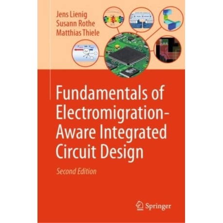 Fundamentals of Electromigration-Aware Integrated Circuit Design