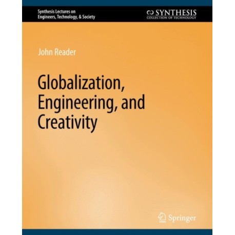 Globalization, Engineering, and Creativity