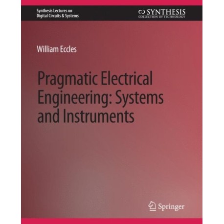Pragmatic Electrical Engineering: Systems & Instruments