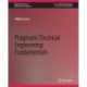 Pragmatic Electrical Engineering: Fundamentals