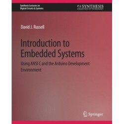Introduction to Embedded Systems: Using ANSI C and the Arduino Development Environment