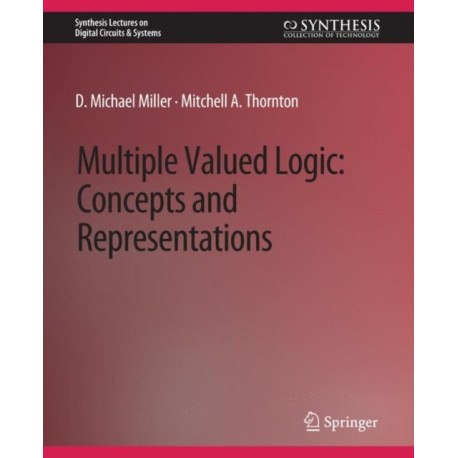 Multiple-Valued Logic: Concepts and Representations