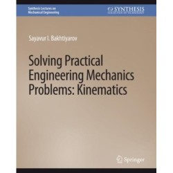 Solving Practical Engineering Mechanics Problems: Kinematics