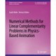 Numerical Methods for Linear Complementarity Problems in Physics-Based Animation
