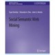 Social Semantic Web Mining
