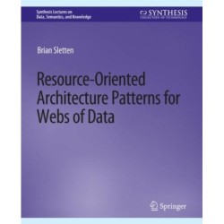 Resource-Oriented Architecture Patterns for Webs of Data