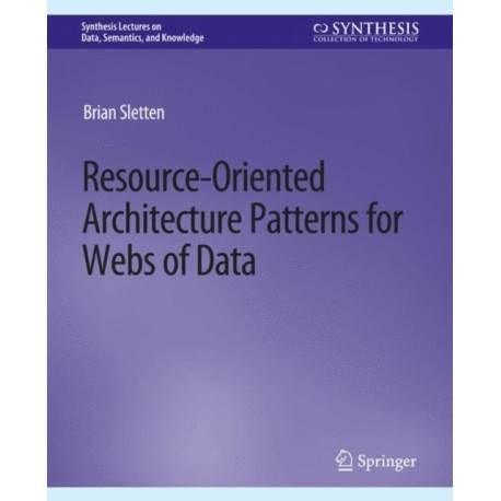 Resource-Oriented Architecture Patterns for Webs of Data