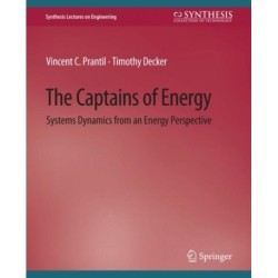 The Captains of Energy: Systems Dynamics from an Energy Perspective