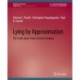 Lying by Approximation: The Truth about Finite Element Analysis