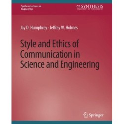 Style and Ethics of Communication in Science and Engineering