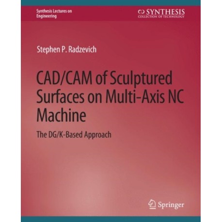 CAD/CAM of Sculptured Surfaces on Multi-Axis NC Machine