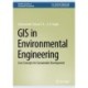 GIS in Environmental Engineering: Core Concepts for Sustainable Development