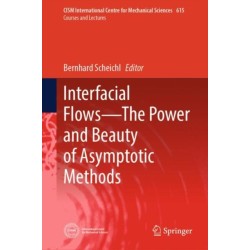 Interfacial Flows—The Power and Beauty of Asymptotic Methods