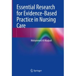 Essential Research for Evidence-Based Practice in Nursing Care