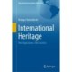 International Heritage: New Approaches, Old Concerns