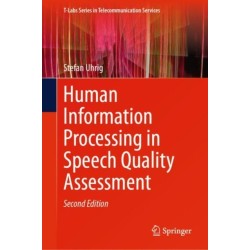 Human Information Processing in Speech Quality Assessment