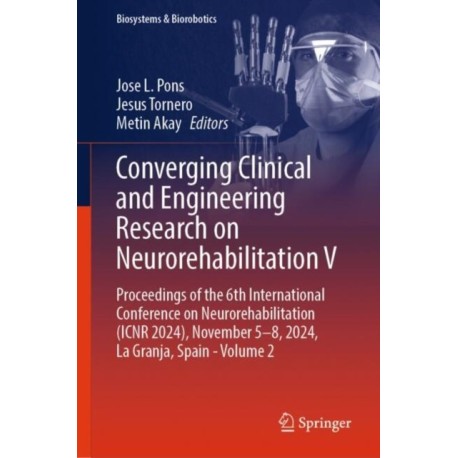Converging Clinical and Engineering Research on Neurorehabilitation V: Proceedings of the 6th International Conference on Neurorehabilitation (ICNR 2024), November 5–8, 2024, La Granja, Spain - Volume 2