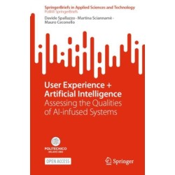 User Experience + Artificial Intelligence: Assessing the Qualities of AI-infused Systems