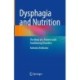 Dysphagia and Nutrition: The Meal of a Patient with Swallowing Disorders
