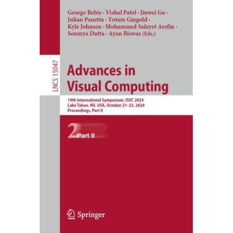 Advances in Visual Computing: 19th International Symposium, ISVC 2024, Lake Tahoe, NV, USA, October 21–23, 2024, Proceedings, Part II