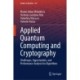 Applied Quantum Computing and Cryptography: Challenges, Opportunities, and Performance Analysis for Algorithms