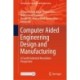 Computer Aided Engineering Design and Manufacturing: A Fourth Industrial Revolution Perspective