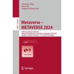 Metaverse – METAVERSE 2024: 20th International Conference, Held as Part of the Services Conference Federation, SCF 2024, Bangkok, Thailand, November 16-19, 2024, Proceedings