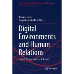 Digital Environments and Human Relations: Ethical Perspectives on AI Issues