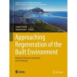 Approaching Regeneration of the Built Environment: Between Research, Innovation and Challenges