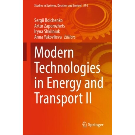 Modern Technologies in Energy and Transport II
