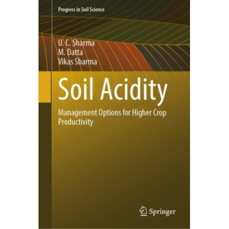 Soil Acidity: Management Options for Higher Crop Productivity