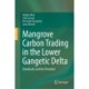 Mangrove Carbon Trading in the Lower Gangetic Delta: Drawbacks and the Potential
